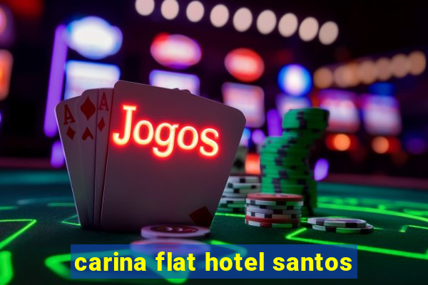 carina flat hotel santos